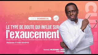 Culte dominical  Pst NomaQ MUZEMBE  Le type de doute qui influe sur lexaucement [upl. by Georgette]