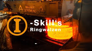 ISkills  Ringwalzen Die effiziente Formgebung von Ringen aus Metall [upl. by Elise]