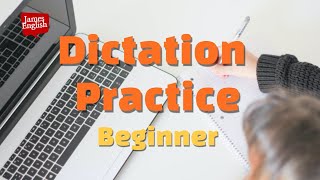 English Dictation Practice Part 2  Beginner Listening Skills [upl. by Sugden]