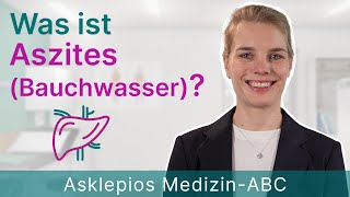 Was ist Aszites Bauchwasser  Medizin ABC  Asklepios [upl. by Horowitz]