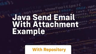 java send email with attachment example [upl. by Senilec361]