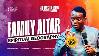 FAMILY ALTAR SPIRITUAL GEOGRAPHY  APOSTLE AROME OSAYI [upl. by Bolton]