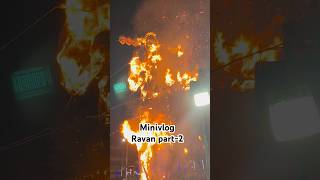 Ravan part2 😊🔥  shortsfeed hindufestival viralvideo vlog youtubeshorts [upl. by Wilone]