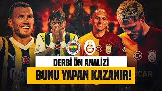 Fenerbahçe  Galatasaray Derbi Analizi quotquotBu Hamle Kazandırırquot [upl. by Welton]