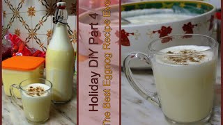 ❄☃ Holiday DIY  Part 4 Best Eggnog Recipe Ever ☃❄ [upl. by Alyahsat]