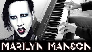 Marilyn Manson  The Nobodies  Piano Cover [upl. by Tiras696]