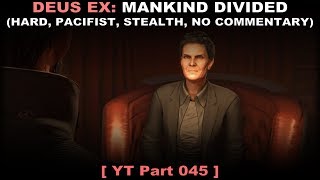 Deus Ex Mankind Divided walkthrough 45 Pacifist No alarms Hard No commentary ✔ [upl. by Kannav]