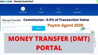 Paytm ka Atm  Money Transfer Portal launched  Commission 05 total value  Paytm Agent 2020 [upl. by Portwin]