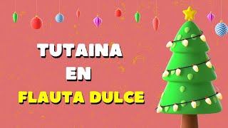 Tutaina en Flauta Dulce [upl. by Naujled]