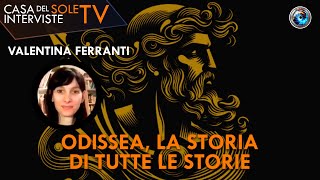 Valentina Ferranti Odissea la storia di tutte le storie [upl. by Ecidna]