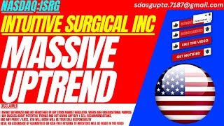 MASSIVE UPTREND  ISRG STOCK ANALYSIS  INTUITIVE SURGICAL INC STOCK [upl. by Ynnam645]