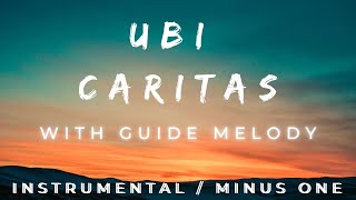 Ubi Caritas with guide melody  InstrumentalMinus One [upl. by Marjy480]