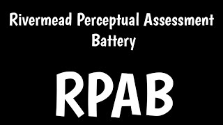 Rivermead Perceptual Assessment Battery  RPAB [upl. by Asyla]