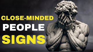 7 Signs You’re More ClosedMinded Than You Think [upl. by Corbet]