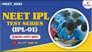 📢quotबच्चे अभी से तैयार हैं NEET2025 फोडने के लिए  NEET IPL01  📢 SINGH SIR NEET2025 newlightneet [upl. by Ailecra]