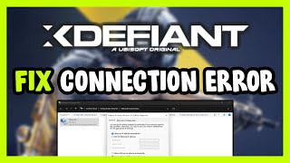 How to FIX XDefiant Connection  Server Error [upl. by Arata443]