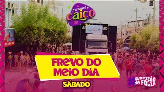 AO VIVO Frevo do Meio Dia  Carnaval de Caicó 2023 Sábado [upl. by Bortz]