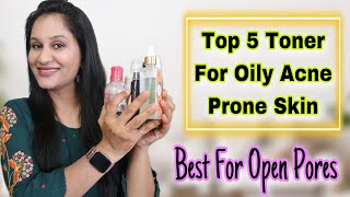 Top 5 Toner For Oily Acne Prone Skin  Best Toner For Open Pores  Alcohol Free Toner [upl. by Amehsat359]