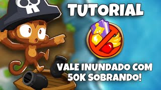 TUTORIAL Vale Inundado CHIMPS sem usar habilidades e com 50000 sobrando  Bloons TD6 [upl. by Ydahs]