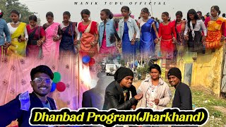 Dhanbad Program Jharkhand Santali Vlog Video  ManikTuduOfficial [upl. by Croner]