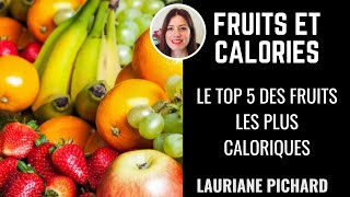 Fruits calories  TOP 5 des fruits les plus caloriques [upl. by Skilken]