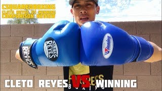 Winning VS Cleto Reyes COMPARISON REVIEW  LEGENDARY GLOVES BUT WHICH ONE IS BETTER OVERALL [upl. by Bergstein685]