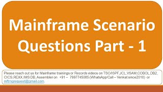 Mainframe Scenario Based Questions and Answers Part 1 [upl. by Nnylyt]