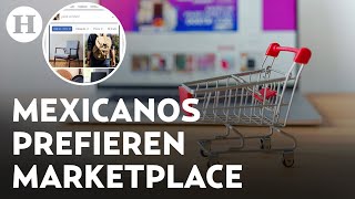 Mexicanos confían más en marketplace 6 de cada 10 mexicanos han realizado al menos una compra [upl. by Hakeem]