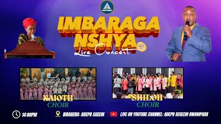 IMBARAGA NSHYA LIVE CONCERT HAMWE NA SHILOH CHOIR TARIKI 03112024  ADEPR SGEEM [upl. by Ave602]