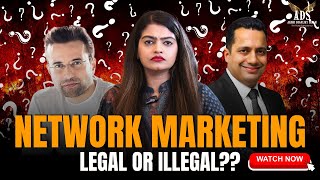 Network Marketing Legal or Illegal  Difference between Genuine amp Fake Companies stopscambusiness [upl. by Elberta]