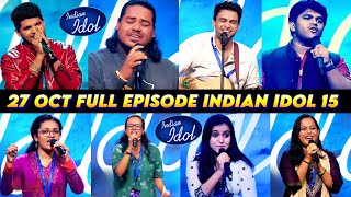 27 October 2024 Full Episode Indian Idol Season 15  2nd Day Episode Indian idol 27 October 2024 [upl. by Oetomit]