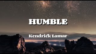 Kendrick Lamar  HUMBLE Lyrics Video [upl. by Georgi]