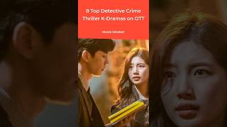 8 Top Detective Crime Thriller KDramas on OTT movieminded movie film webseries kdrama tvshow [upl. by Bugbee]