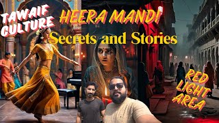 Heera Mandi Secrets and Stories  Red light Area  Taxali Gate  Tibbi Gali  Lahore [upl. by Desta]