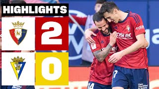 CA OSASUNA 2  0 CÁDIZ CF  RESUMEN LALIGA EA SPORTS [upl. by Aniham792]