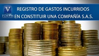 Registro de gastos incurridos en constituir una Compañía SAS CTCP Contable [upl. by Gherlein826]