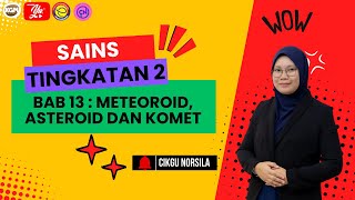 Sains Tingkatan 2  Bab 13  Meteoroid Asteroid dan Komet [upl. by Enyamrahs]