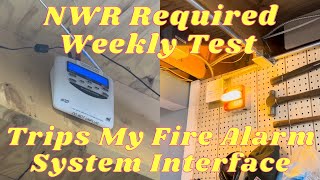 NWR Required Weekly Test Trips My Fire Alarm System Interface [upl. by Constant]