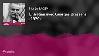 Entretien avec Georges Brassens 1979  Podcast  Musée Sacem [upl. by Aeneg575]