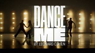 Dance Me  The Music of Leonard Cohen by Ballets Jazz Montréal [upl. by Yesak379]