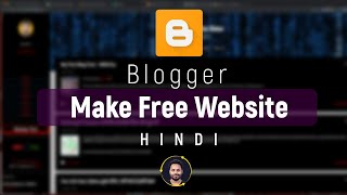 Blogger Tutorial For Beginners in Hindi  Make Website With Blogger [upl. by Irahs221]