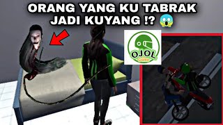 ORANG YANG KU TABRAK JADI KUYANG   OJOL THE GAME HORROR STORY [upl. by Vesta489]