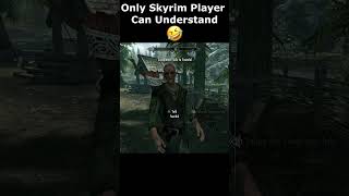 Only Skyrim Player Can Understand 🤣 skyrim skyrimanniversary elderscrolls shorts [upl. by Oelc]