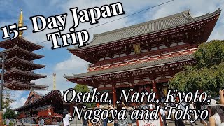 Day 9 of 15Day Japan Trip Osaka Nara Kyoto Nagoya amp Tokyo  Part 1 [upl. by Selwin]