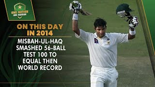 On This Day In 2014 MisbahulHaq Smashed 56ball Test 💯 to Equal ThenWorld Record 💥  PCB  MA2T [upl. by Charters90]