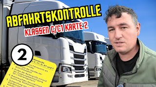 Abfahrkontrolle Karte 2 LKWKlasse CC1 Führerscheinprüfung [upl. by Morice]