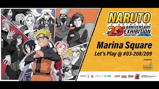 NARUTO TV Animation 20th Anniversary Exhibition Singapore  Marina Square [upl. by Elleneg]