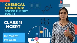 VSEPR THEORY PART1 ll Chemical Bonding ll Class 11th NCERT ll By Madhvi Maam [upl. by Ronyar]