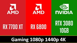 RX 7700 XT vs RX 6800 vs RTX 3080 10GB [upl. by Jania479]