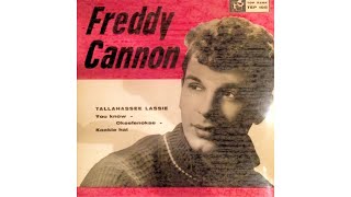 Freddy Cannon  Tallahassee Lassie 1959 [upl. by Jovita]